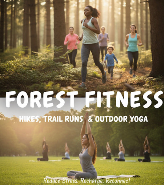 Forest Fitness: Reconnect, Recharge, and Reduce Stress Outdoors