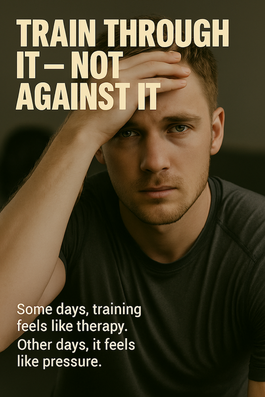 Train Through It, Not Against It.