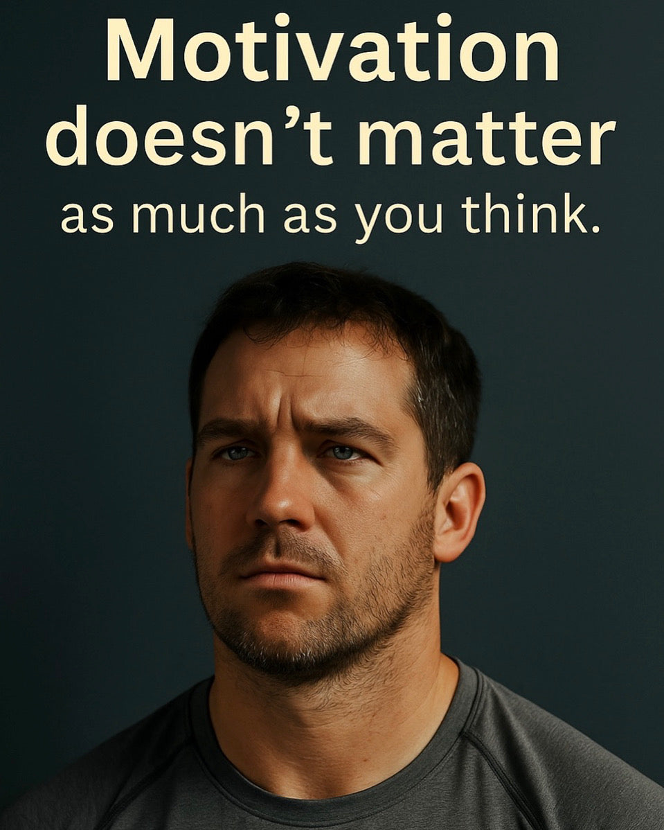 Why Motivation Doesn’t Matter as Much as You Think